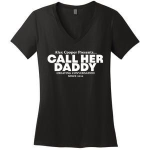 Camila Cabello Alex Coop Presents Call Her Daddy Creating Conversation Since 201 Women's V-Neck T-Shirt