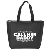Camila Cabello Alex Coop Presents Call Her Daddy Creating Conversation Since 201 Zip Tote Bag