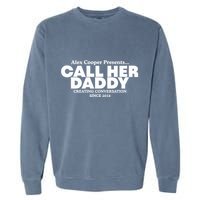 Camila Cabello Alex Coop Presents Call Her Daddy Creating Conversation Since 201 Garment-Dyed Sweatshirt
