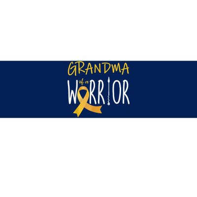 Childhood Cancer Awareness Grandma Of A Warrior Bumper Sticker