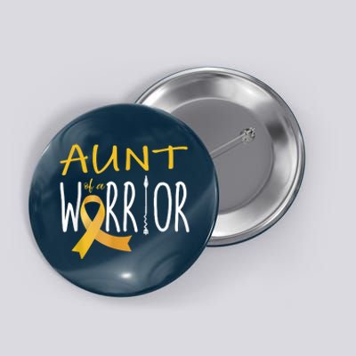 Childhood Cancer Awareness Aunt Of A Warrior Button