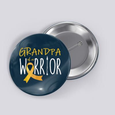 Childhood Cancer Awareness Grandpa Of A Warrior Button