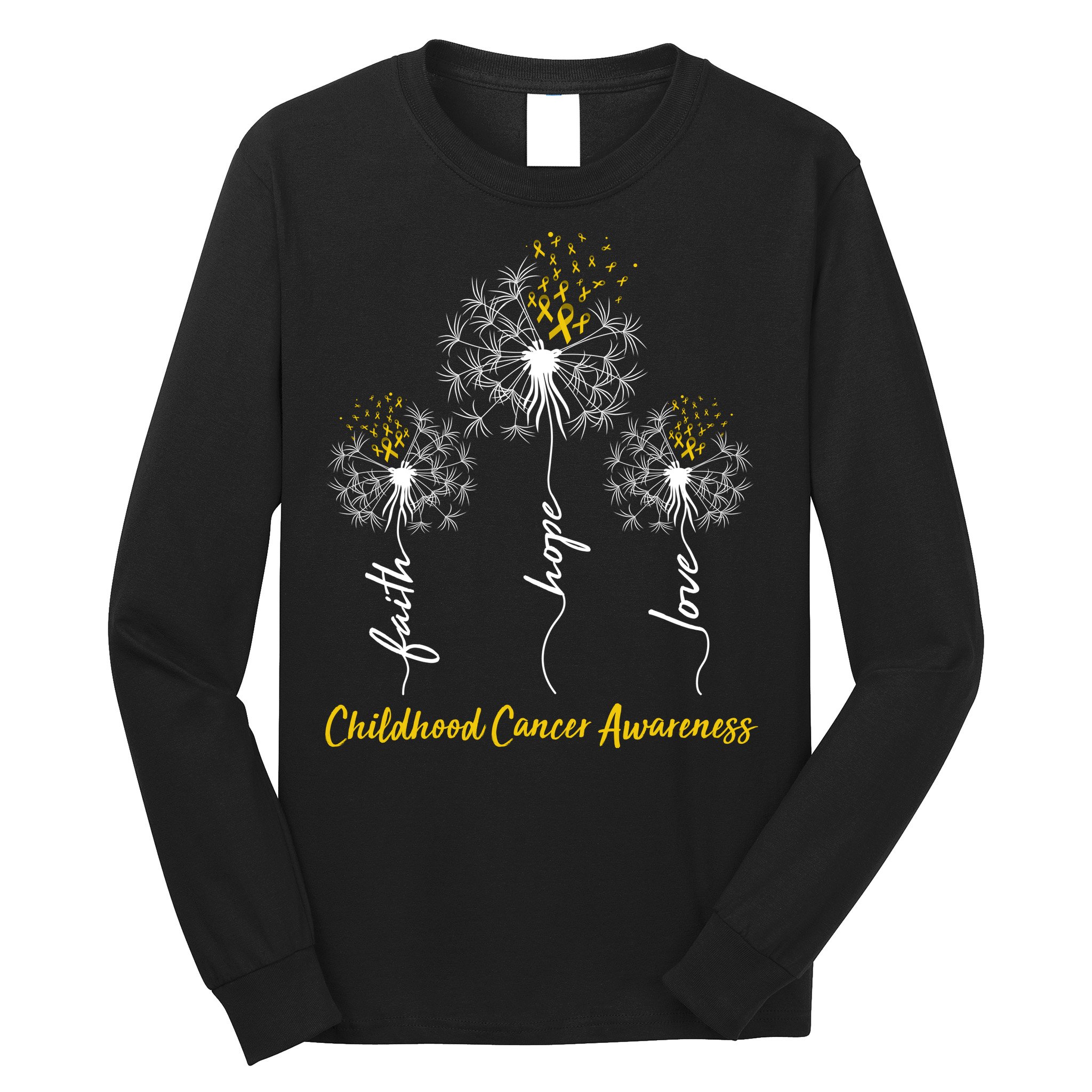 Childhood Cancer Awareness Faith Love Hope Dandelions Yellow Ribbons Long Sleeve Shirt