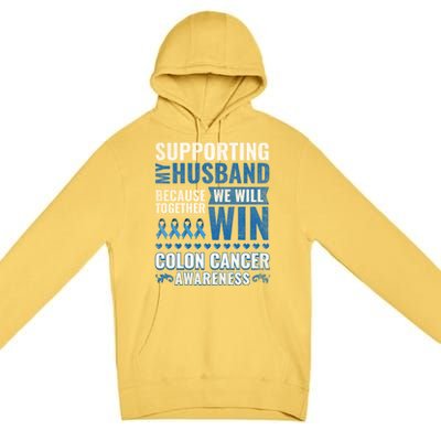 Colon Cancer Awareness Colonoscopy Support Husband Gift Funny Gift Premium Pullover Hoodie