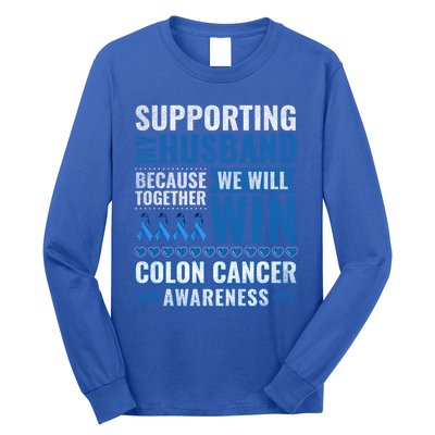 Colon Cancer Awareness Colonoscopy Support Husband Gift Funny Gift Long Sleeve Shirt