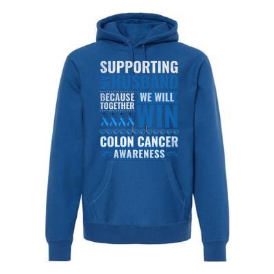 Colon Cancer Awareness Colonoscopy Support Husband Gift Funny Gift Premium Hoodie