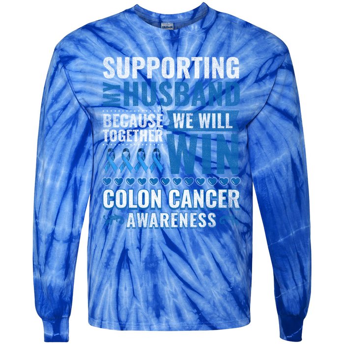 Colon Cancer Awareness Colonoscopy Support Husband Gift Funny Gift Tie-Dye Long Sleeve Shirt