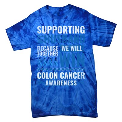 Colon Cancer Awareness Colonoscopy Support Husband Gift Funny Gift Tie-Dye T-Shirt