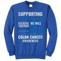 Colon Cancer Awareness Colonoscopy Support Husband Gift Sweatshirt