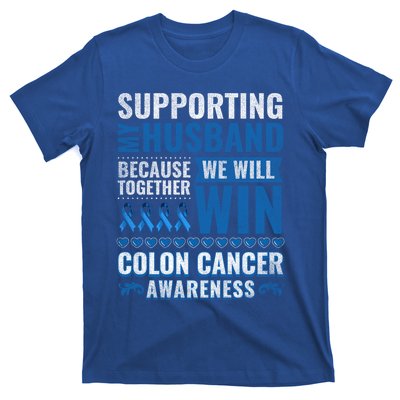 Colon Cancer Awareness Colonoscopy Support Husband Gift T-Shirt