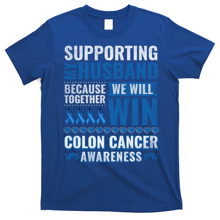 Colon Cancer Awareness Colonoscopy Support Husband Gift T-Shirt