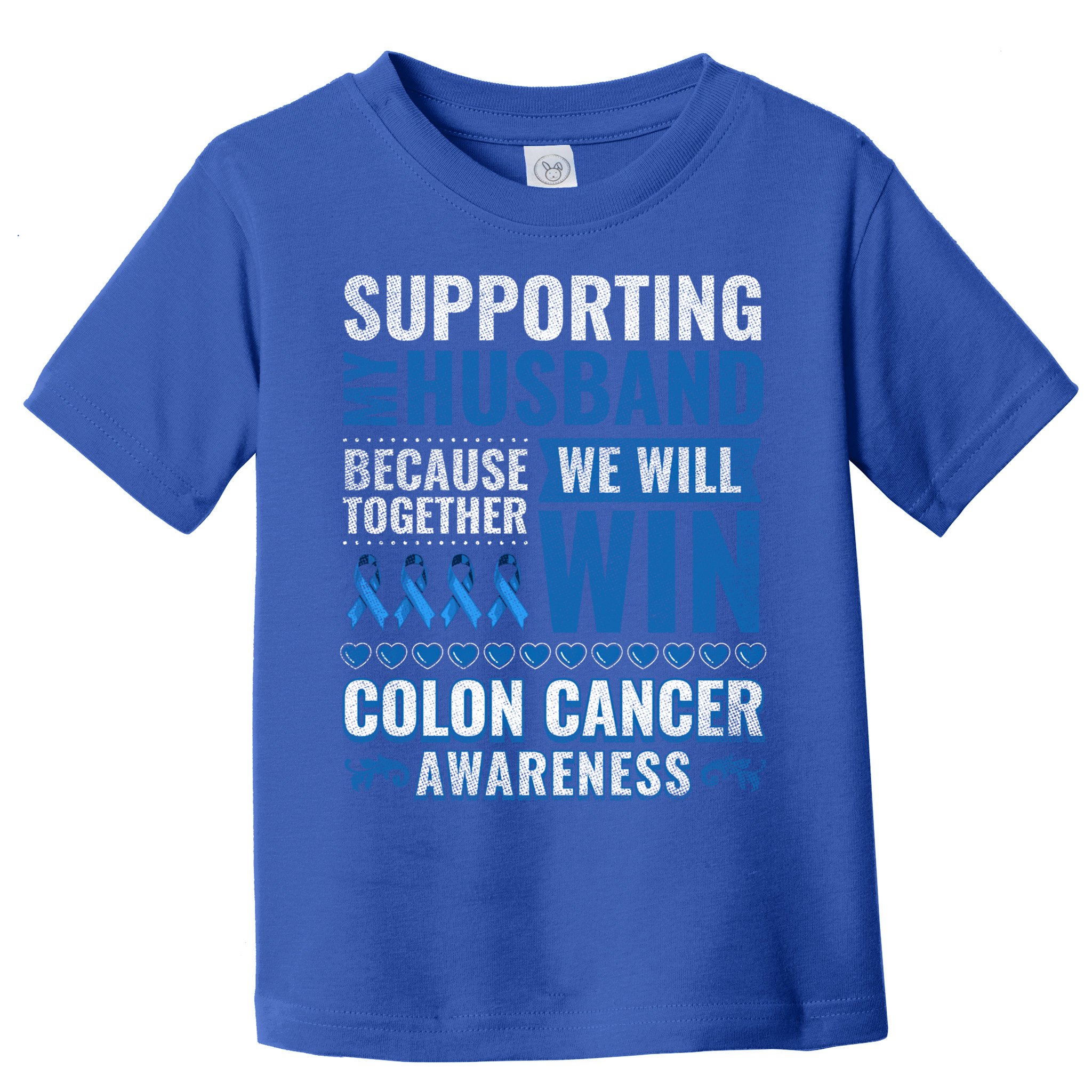 Colon Cancer Awareness Colonoscopy Support Husband Gift Toddler T-Shirt