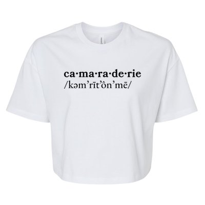 Camaraderie Bella+Canvas Jersey Crop Tee