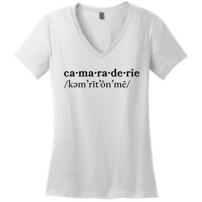 Camaraderie Women's V-Neck T-Shirt