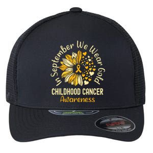 Childhood Cancer Awareness In September We Wear Gold Flexfit Unipanel Trucker Cap