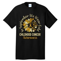 Childhood Cancer Awareness In September We Wear Gold Tall T-Shirt