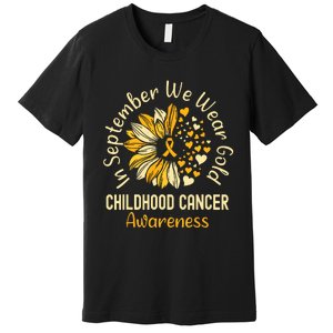 Childhood Cancer Awareness In September We Wear Gold Premium T-Shirt