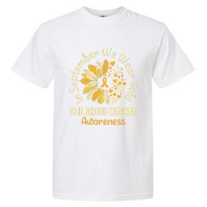 Childhood Cancer Awareness In September We Wear Gold Garment-Dyed Heavyweight T-Shirt