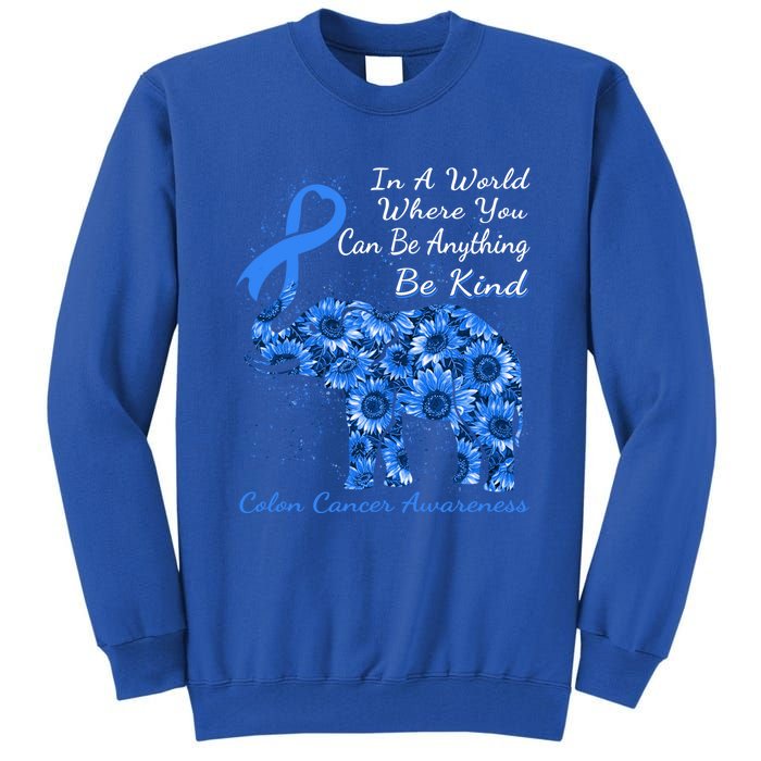 Colon Cancer Awareness Sunflower Elephant Be Kind Gift Tall Sweatshirt