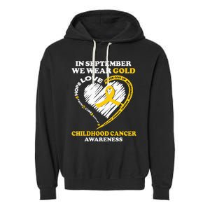 Childhood Cancer Awareness In September We Wear Gold Garment-Dyed Fleece Hoodie