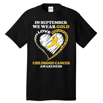 Childhood Cancer Awareness In September We Wear Gold Tall T-Shirt