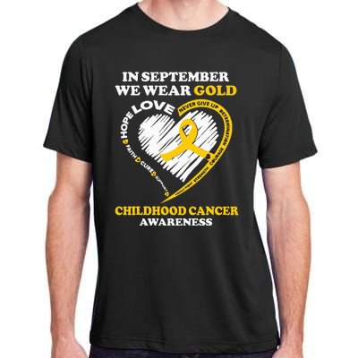 Childhood Cancer Awareness In September We Wear Gold Adult ChromaSoft Performance T-Shirt