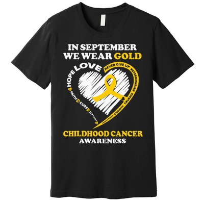 Childhood Cancer Awareness In September We Wear Gold Premium T-Shirt