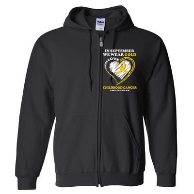 Childhood Cancer Awareness In September We Wear Gold Full Zip Hoodie