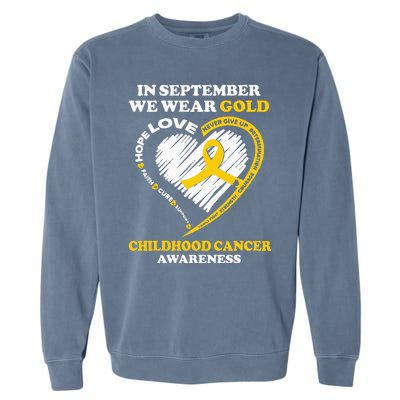 Childhood Cancer Awareness In September We Wear Gold Garment-Dyed Sweatshirt