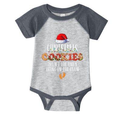 Christmas Cookies ArenT The Only Thing In The Oven Pajamas Infant Baby Jersey Bodysuit