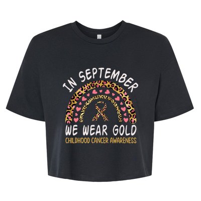 Childhood Cancer Awareness Rainbow In September We Wear Gold Bella+Canvas Jersey Crop Tee