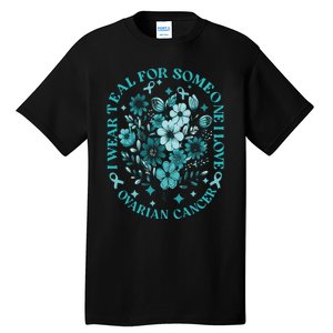 Cervical Cancer Awareness Wildflower I Wear Teal For Cervical Cancer Tall T-Shirt