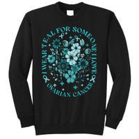 Cervical Cancer Awareness Wildflower I Wear Teal For Cervical Cancer Tall Sweatshirt