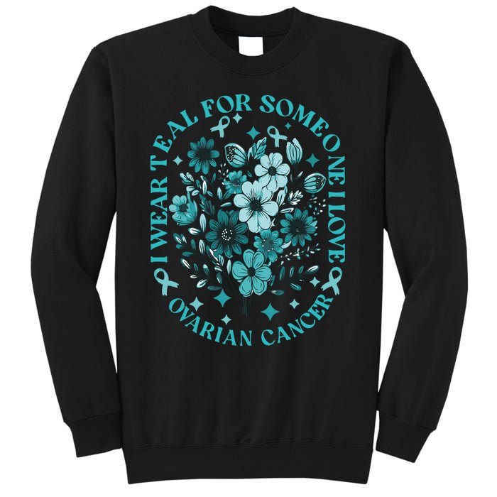 Cervical Cancer Awareness Wildflower I Wear Teal For Cervical Cancer Tall Sweatshirt