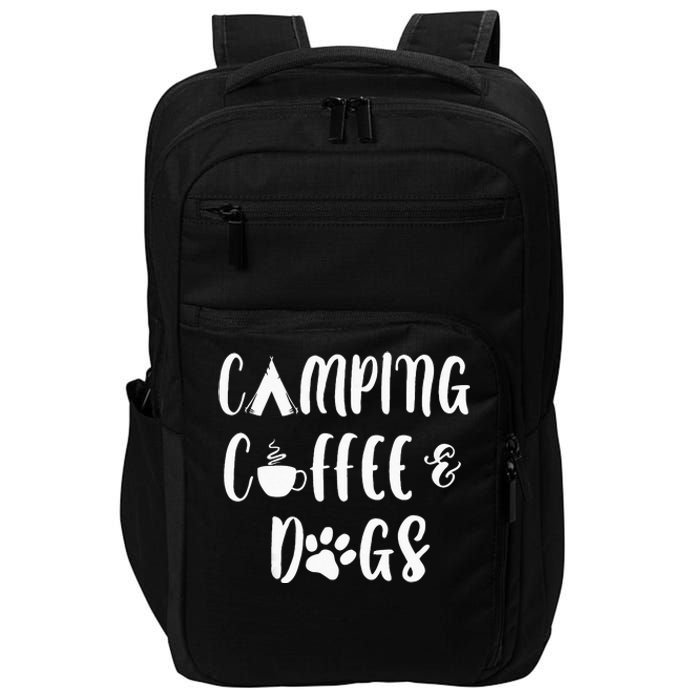 Camping Coffee And Dogs Outdoor Adventure Puppy Lover Impact Tech Backpack