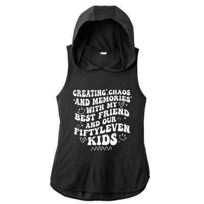 Creating Chaos And Memories With My Best Friend Ladies PosiCharge Tri-Blend Wicking Draft Hoodie Tank