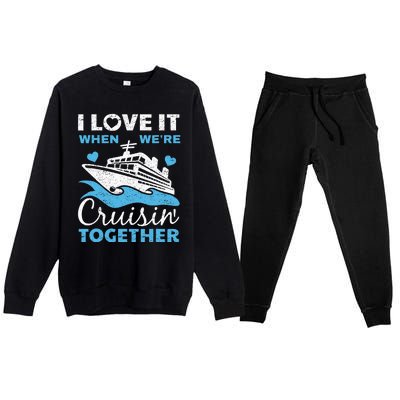 Cool Cruise Art Cruise Ship Couple Family Vacation Premium Crewneck Sweatsuit Set