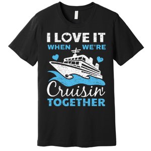 Cool Cruise Art Cruise Ship Couple Family Vacation Premium T-Shirt