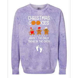 Christmas Cookies ArenT The Only Thing In The Oven Xmas Colorblast Crewneck Sweatshirt