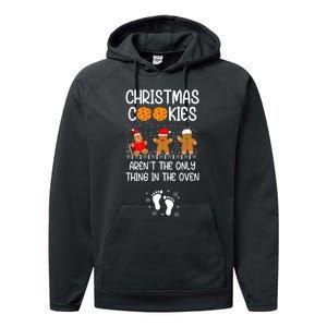 Christmas Cookies ArenT The Only Thing In The Oven Xmas Performance Fleece Hoodie