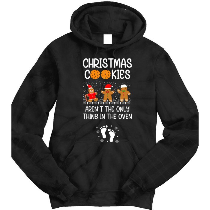 Christmas Cookies ArenT The Only Thing In The Oven Xmas Tie Dye Hoodie