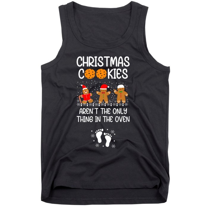 Christmas Cookies ArenT The Only Thing In The Oven Xmas Tank Top