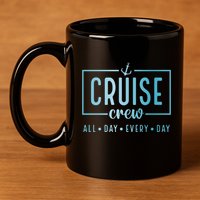 Cruise Crew All Day Everyday 11oz C Handle Ceramic Mug