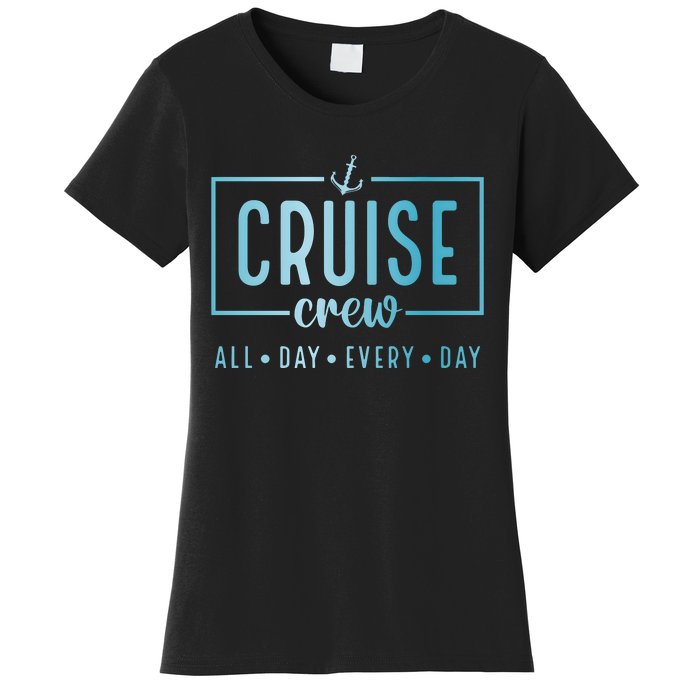 Cruise Crew All Day Everyday Women's T-Shirt