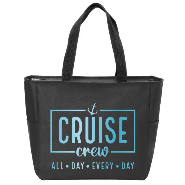 Cruise Crew All Day Everyday Zip Tote Bag