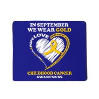 Childhood Cancer Awareness In September We Wear Gold Mousepad