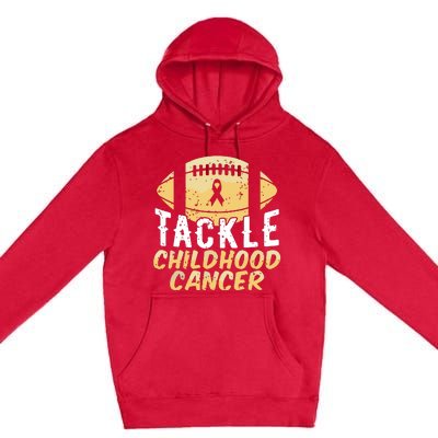 Childhood Cancer Awareness Tackle Childhood Cancer Football Premium Pullover Hoodie