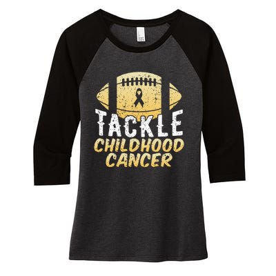 Childhood Cancer Awareness Tackle Childhood Cancer Football Women's Tri-Blend 3/4-Sleeve Raglan Shirt