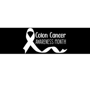 Colon Cancer Awareness Month Black Bumper Sticker