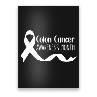 Colon Cancer Awareness Month Black Poster